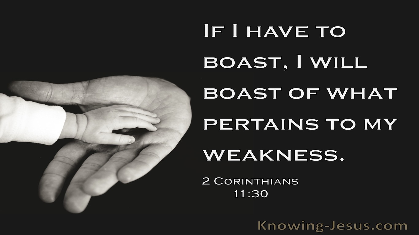 2 Corinthians 11:30 I Boast Of What Pertains To My Weakness (black)